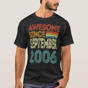 16th Birthday  Awesome Since September 2006 16 Yea T-Shirt
