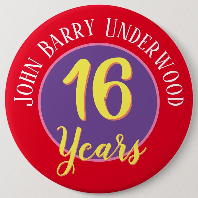 16th Birthday Badge to Personalize. Button (Front)