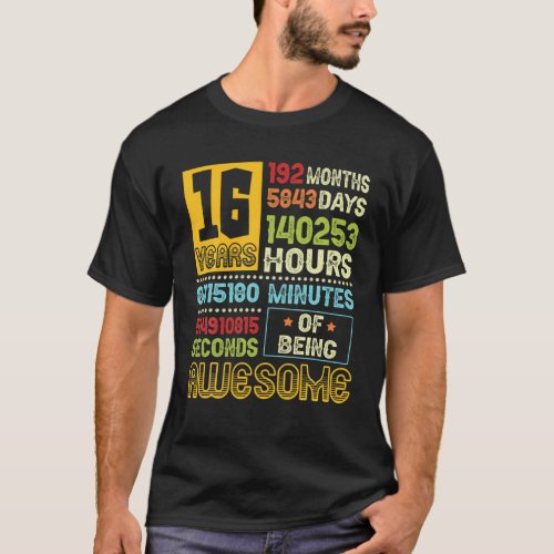 16Th Birthday Boy 16 Years Of Being Awesome Made I T_Shirt