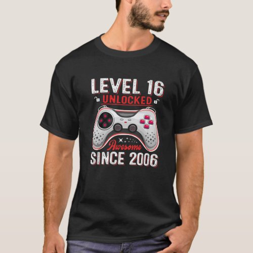 16Th Birthday Boy Level 16 Unlocked Awesome 2006 V T_Shirt