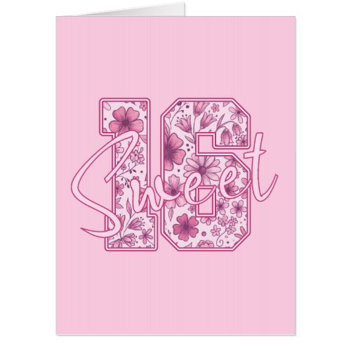 16th Birthday Card Sweet 16 - Pink Floral Number