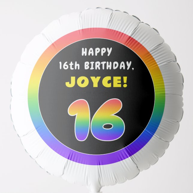 16th Birthday: Colorful Rainbow # 16, Custom Name Balloon (Front)