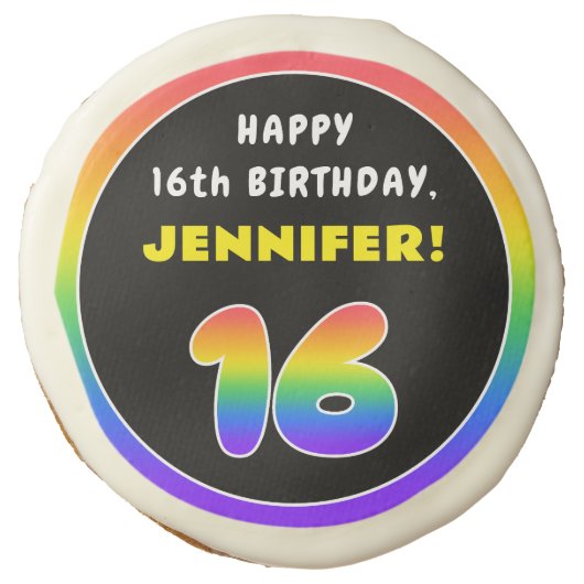 16th Birthday: Colorful Rainbow # 16, Custom Name Sugar Cookie (Front)