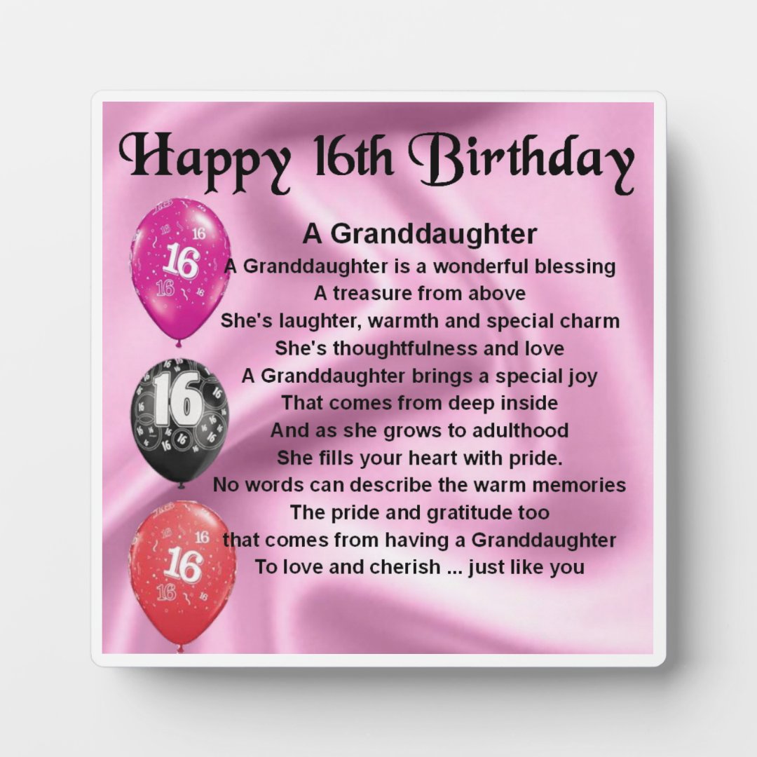 16th Birthday Design Granddaughter Poem Plaque | Zazzle