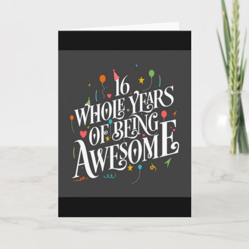 **16th** BIRTHDAY FOR A VERY *SPECIAL TEENAGER*