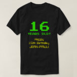 [ Thumbnail: 16th Birthday: Fun, 8-Bit Look, Nerdy / Geeky "16" T-Shirt ]