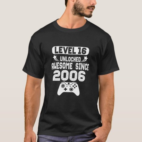 16Th Birthday Gamer Gift Boys Level 16 Unlocked Aw T_Shirt