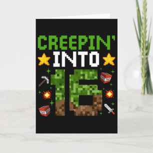16th Birthday Gamer Pixel Creepin’ Into 16 Video G Card