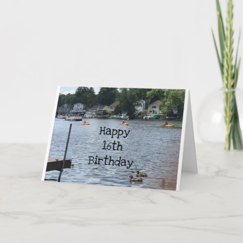 16th BIRTHDAY LIKE A DAY AT THE LAKE Card