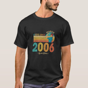 16Th Birthday March 2006 Legend Since 2006 16 Year T-Shirt
