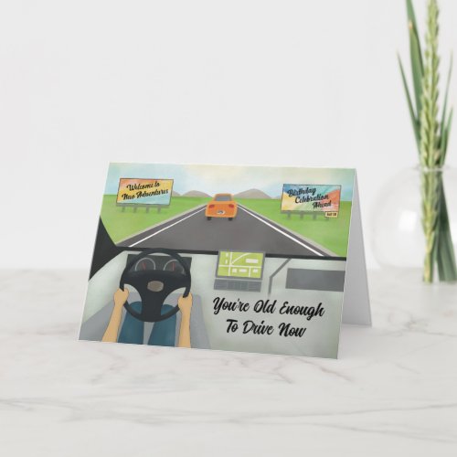 16th Birthday Old Enough To Drive