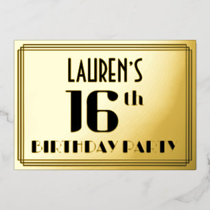 16th Birthday Party: Art Deco Look “16” and Name Foil Invitation