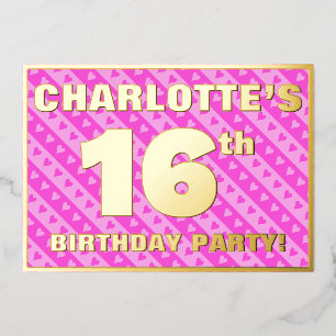 16th Birthday Party — Fun Pink Hearts and Stripes Foil Invitation
