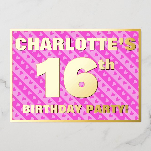 16th Birthday Party — Fun Pink Hearts and Stripes Foil Invitation (Front)