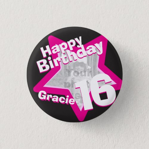 16th Birthday photo fun hot pink buttonbadge Button