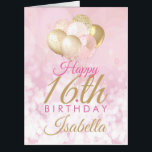 16th Birthday Pink Glitter Balloons BIG Card<br><div class="desc">A gorgeous blush pink and glitter balloon jumbo happy 16th birthday card. This feminine design is the perfect way to wish someone a happy 16th birthday (or any age!) Personalize with our own custom name and message. Pink and gold colored typography on a bubble effect girly background. This would be...</div>
