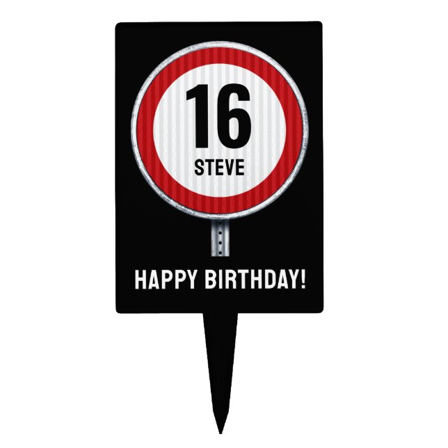 16th Birthday Speed Limit CUSTOMIZABLE Cake Topper (Front)
