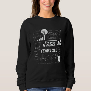16th Birthday Square Root Math 16 Years Old Bday Sweatshirt