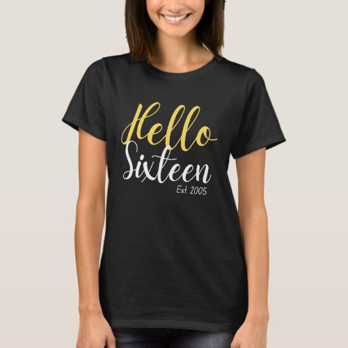 16th Birthday  Teen Sweet Sixteen 16 Yellow Hello  T-Shirt