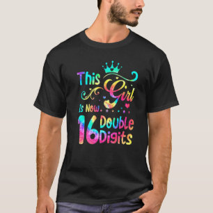 16th Birthday  This Girl Is Now 16 Double Digits T T-Shirt