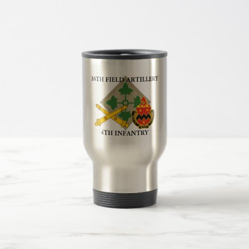 16TH FIELD ARTILLERY TRAVEL MUG