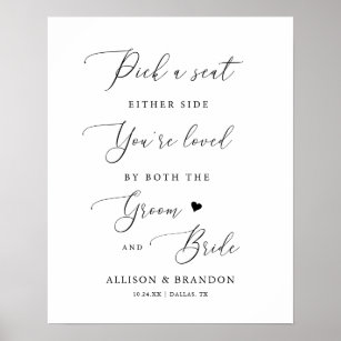 16x20Rustic Wedding Pick a Seat not a Side Wedding Poster