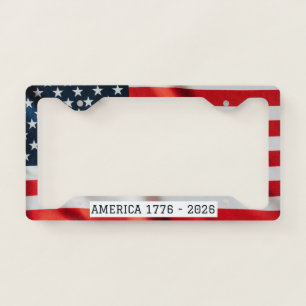1776-2026 250 Years Anniversary American Flag License Plate Frame