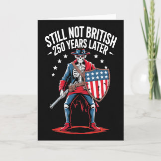 1776 2026 250 Years Still Not British 250 Years La Card