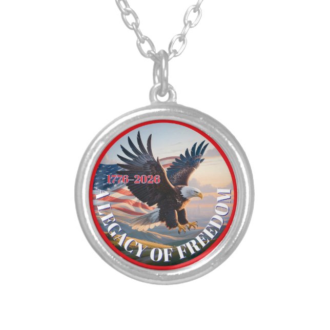 1776–2026 Eagle Medallion • Legacy of Freedom USA! Silver Plated Necklace (Front)