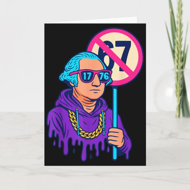 1776 Over 67 Funny Meme George Washington Drip  Card (Front)