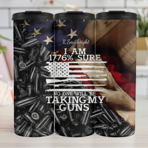 1776% Sure Taking My Guns Thermal Tumbler