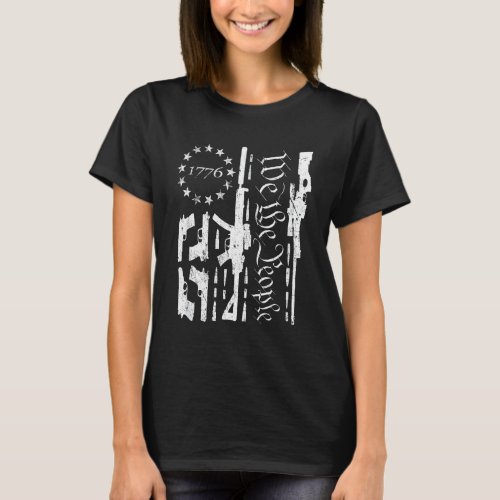 1776 We The People Betsy Ross 4th Of July Gun Usa  T_Shirt