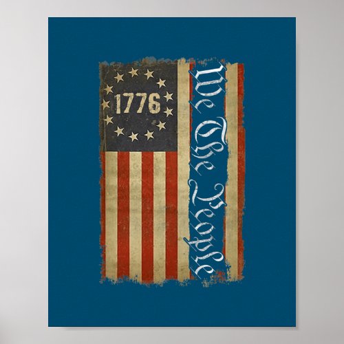 1776 We the People Betsy Ross 4th Of July Poster