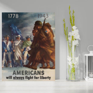 1778, 1943 Americans Will Always Fight For Liberty Poster