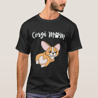 17 Corgi Mom Corgi T-Shirt