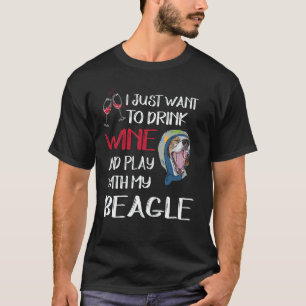 17 Drink Wine And Play With My Beagle T-Shirt