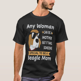 17 Special To Be A Beagle Mom Beagle T-Shirt