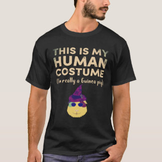 17 This My Human Costume I’m Really Guinea Pig Hal T-Shirt