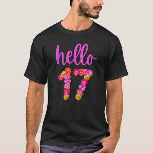17 Year Old Birthday Flower Hello 17 Its My 17th B T-Shirt