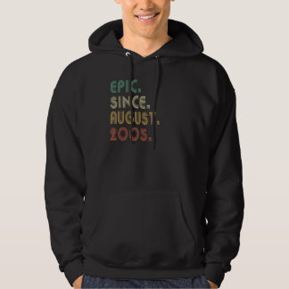 17 Year Old Epic Since August 2005 17th Birthday Hoodie