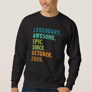 17 Year Old  Legend Since October 2005 17th Birthd Sweatshirt