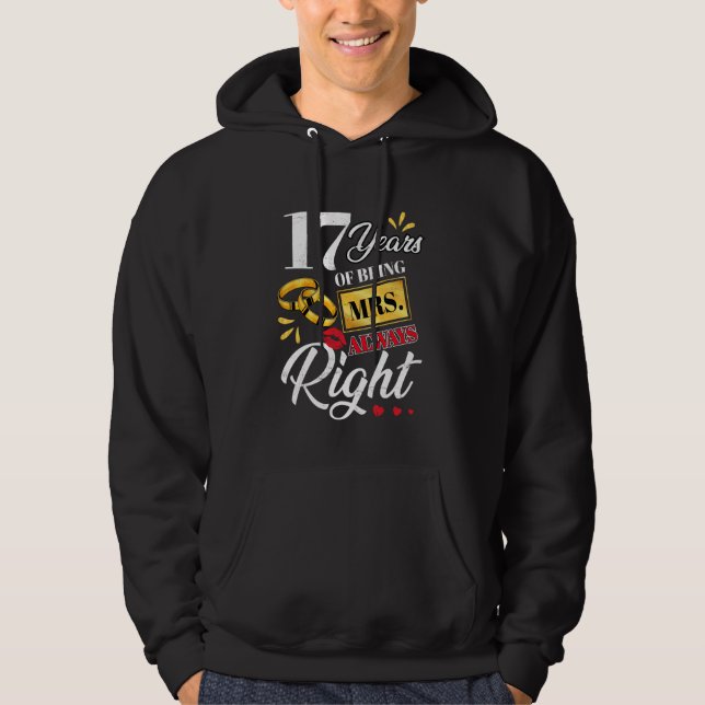 17 Years Being Mrs. Always Right Funny Couples Ann Hoodie (Front)