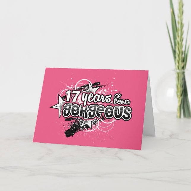 17 Years Of Being Gorgeous (17th Birthday) Card (Front)