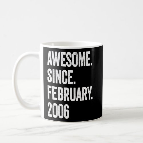 17 Years Old Awesome Since February 2006 17th Birt Coffee Mug