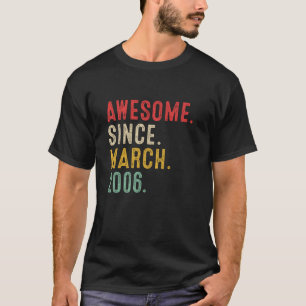 17 Years Old Awesome Since March 2006 17th Birthda T-Shirt