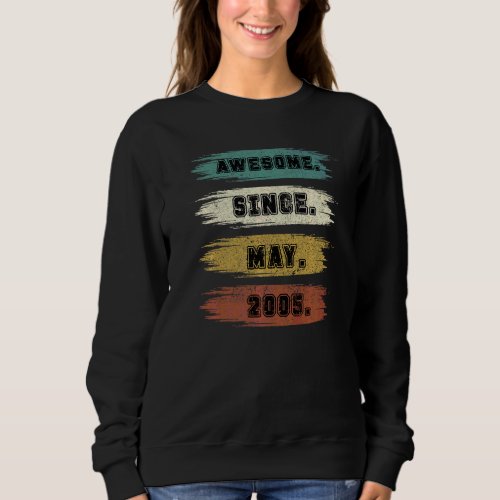 17 Years Old  Awesome Since May 2005 17th Birthday Sweatshirt