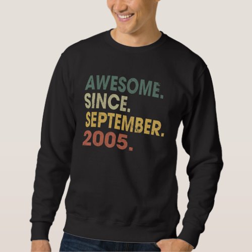 17 Years Old  Awesome Since September 2005 17th 24 Sweatshirt