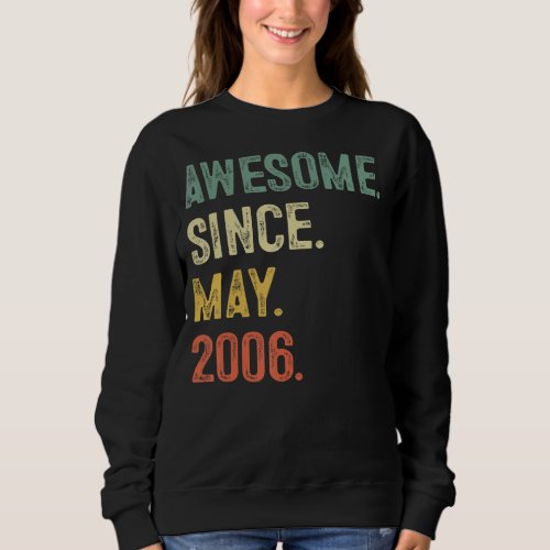 17 Years Old Gifts Awesome Since May 2006 17th Bir Sweatshirt