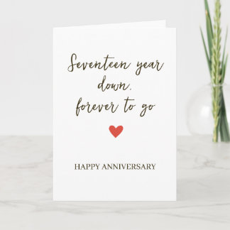 17st Anniversary – Sevente Year Down Forever to Go Card