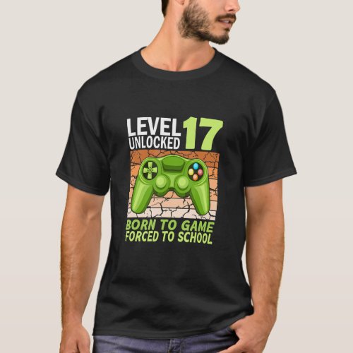 17th birthday gamer forced to school 1 T_Shirt